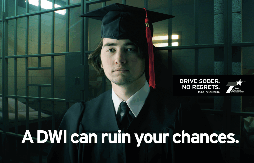 TxDOT ad - DWI can ruin your changes