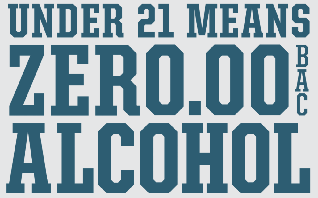 Under 21 means zero alcohol
